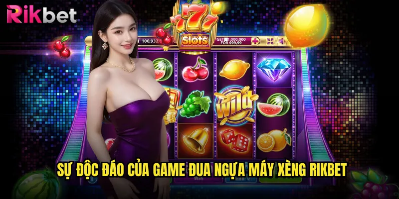 Sự độc đáo của game đua ngựa máy xèng Rikbet
