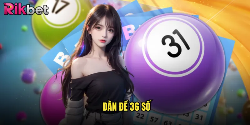 dàn đề 36 số