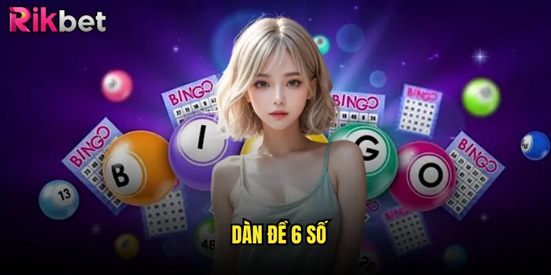 dàn đề 6 số